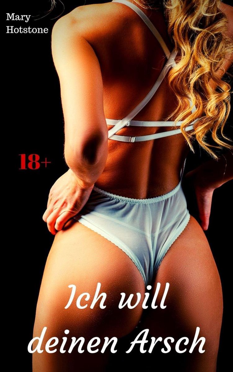 Ich will deinen Arsch (ebook), Mary Hotstone | 9783966768030 | Boeken |  bol.com