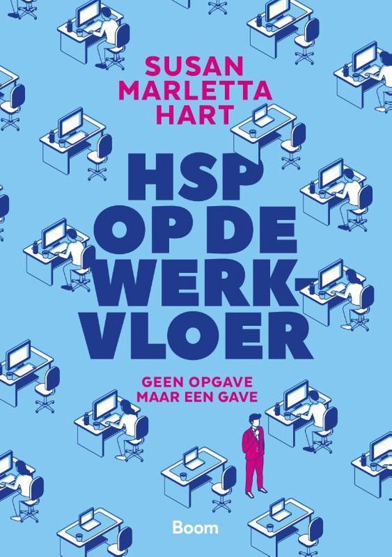 HSP op de werkvloer - Geen opgave, maar een gave