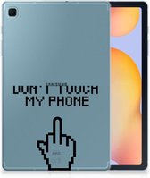 Tablet Hoes Geschikt voor Samsung Galaxy Tab S6 Lite | Tab S6 Lite 2022 Leuk Back Cover Quotes Finger Don't Touch My Phone met transparant zijkanten