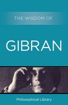 Wisdom - The Wisdom of Gibran