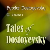 Tales of Dostoyevsky, Volume 1