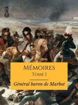 Hors collection - Mémoires du général baron de Marbot - Tome I
