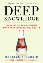 The Teaching for Social Justice Series - Deep Knowledge