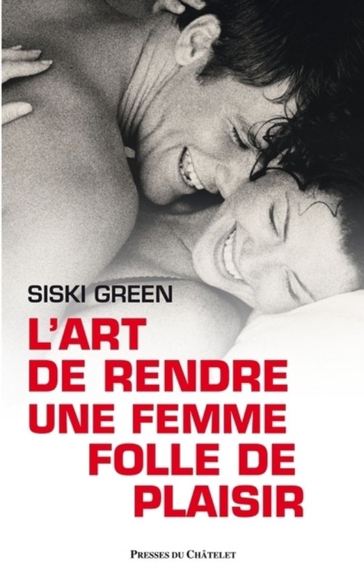 L'art de rendre une femme folle de plaisir (ebook), Siski Green |  9782845923959 | Boeken | bol.com