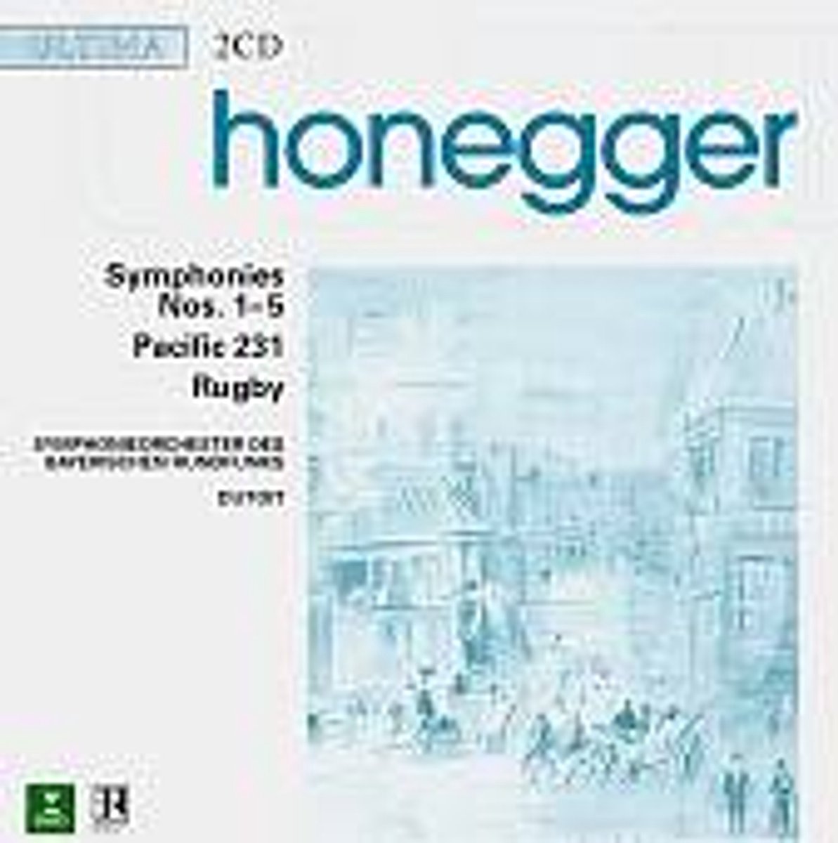 Honegger: Symphonies Nos. 1-5, Pacific 231, Rugby