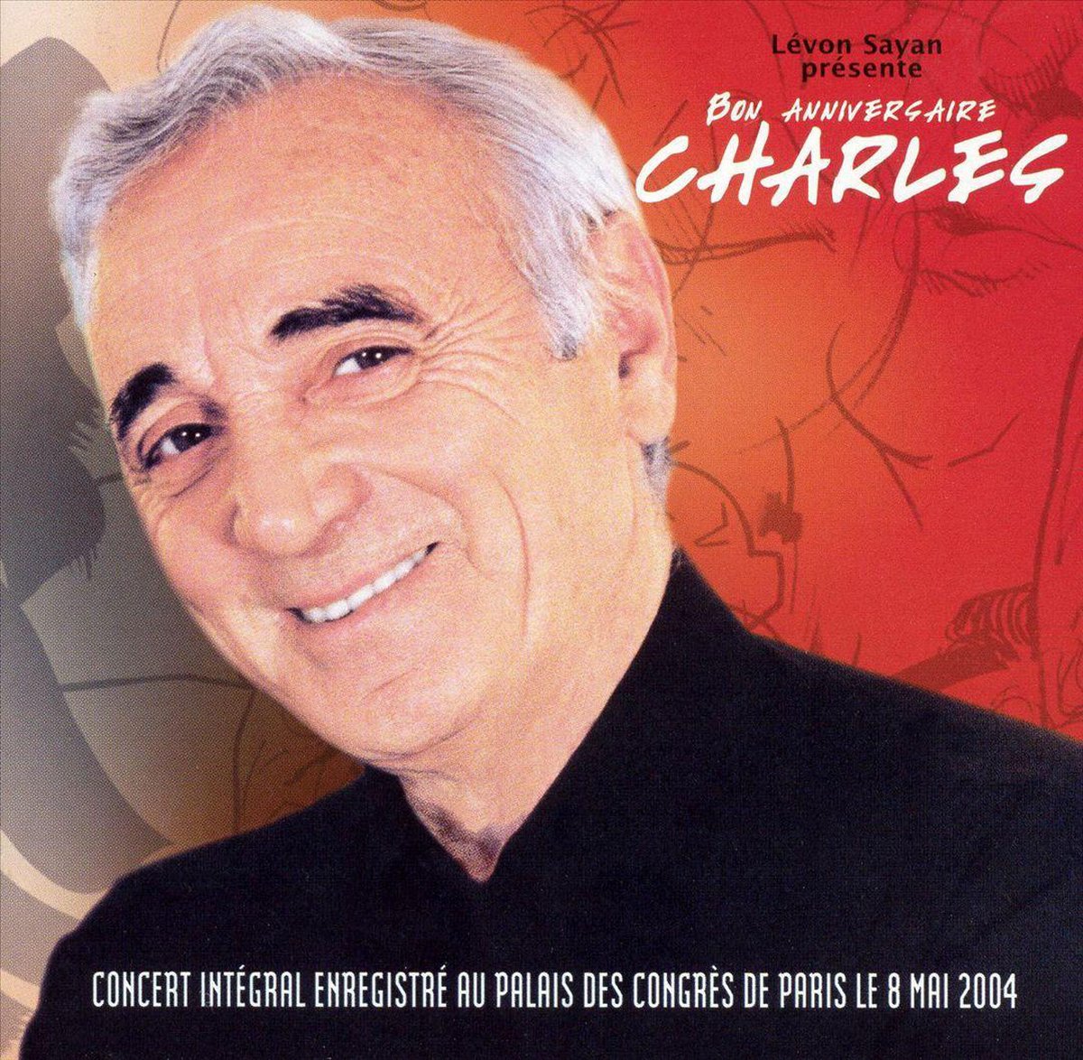 Bol Com Bon Anniversaire Charles Live Au Palais Des Congres 04 Charles Aznavour Cd