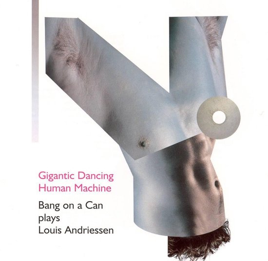 Andriessen: Gigantic Dancing Human