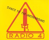 Radio 4 - Dance To The Underground (5" CD Single)