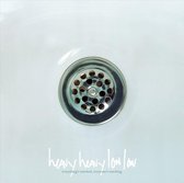 Heavy Heavy Low Low - Everything's Watched... (CD)