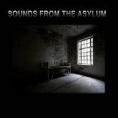 Sounds From The Asylum