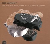Trio Kontraszt - From Dyonisian Sounds Sparks To The Silence Of Passing (CD)