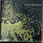 Don Walrus - Self-Titled (7" Vinyl Single)