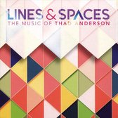 Lines & Spaces: The Music of Thad Anderson