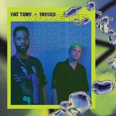 Fat Tony & Taydex - Wake Up (LP)