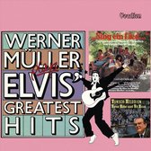 Werner Muller Plays Elvis Greatest Hits & Sing Ein Lied ... & Wunsch-Melodien