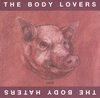 Body Lovers/body Haters