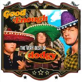 Good Enough: The Very Best of Dodgy