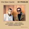Chet Baker - No Problem (LP)