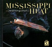 Mississippi Heat - Warning Shot (CD)