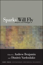 SUNY series in Contemporary Continental Philosophy - Sparks Will Fly