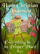 Hans Christian Andersen's Stories - Everything in its Proper Place