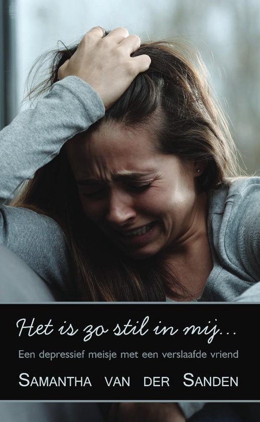 Het Is Zo Stil In Mij Het is zo stil in mij..., Samantha Van Der Sanden | 9789464037791