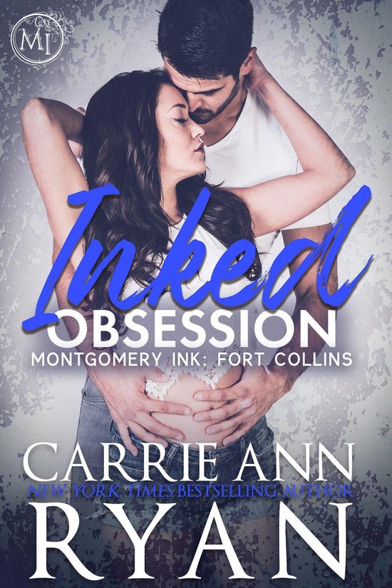 Montgomery Ink Fort Collins 2 Inked Obsession (ebook), Carrie Ann