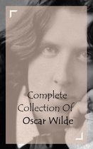 Classic Collection Series - Complete Collection Of Oscar Wilde