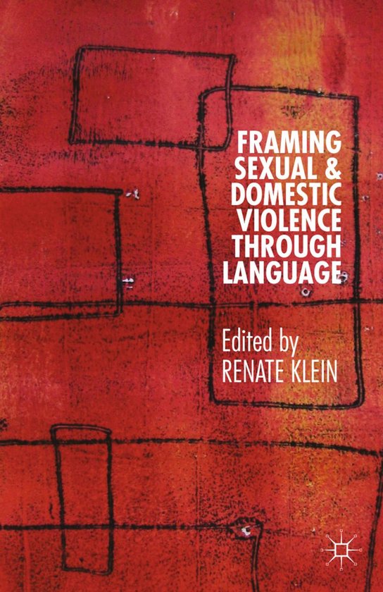 Framing Sexual and Domestic Violence through Language (ebook), Renate