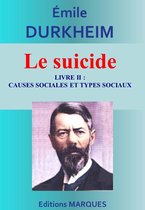 Le suicide - Livre II : Causes sociales et types sociaux