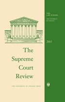 Supreme Court Review - The Supreme Court Review, 2015