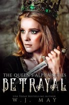 The Queen's Alpha Series 11 - Betrayal