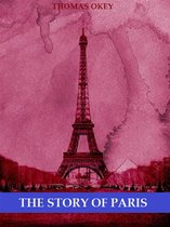 The Story of Paris (Illustrated)