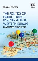 The Politics of PublicPrivate Partnerships in Western Europe