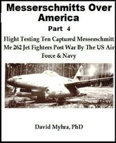 Messerschmidts Over America-Part 4