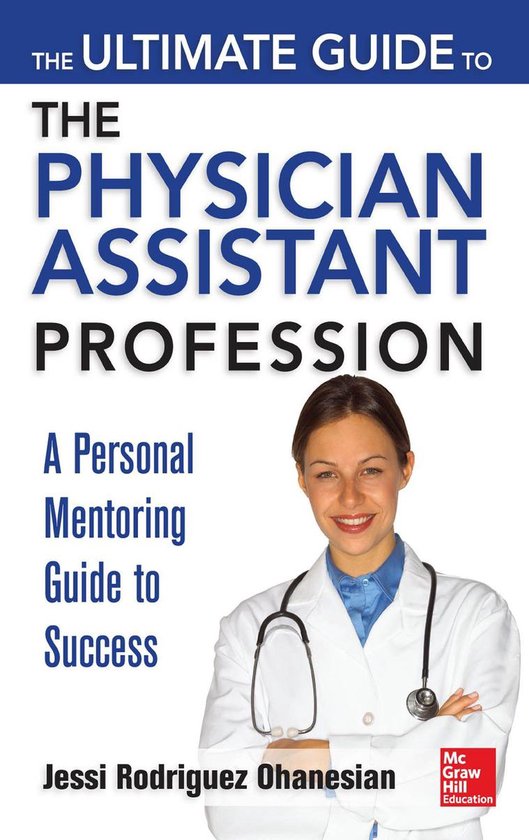 The Ultimate Guide to the Physician Assistant Profession - cover