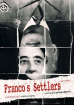 Franco's Settlers: The History of a Village Without a History