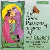 The Grand Passions of Albert W. Ketelbey / Anthony Godwin