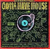 Best of House Music, Vol. 2: Gotta Have House