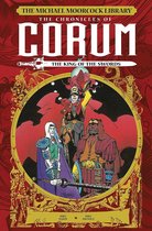 The Michael Moorcock Library: The Chronicles of Corum - The King of Swords