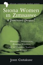 African Christian Studies Series 12 - Shona Women in Zimbabwe—A Purchased People?