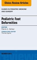 The Clinics: Orthopedics Volume 30-4 - Pediatric Foot Deformities, An Issue of Clinics in Podiatric Medicine and Surgery