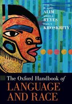 Oxford Handbooks - The Oxford Handbook of Language and Race