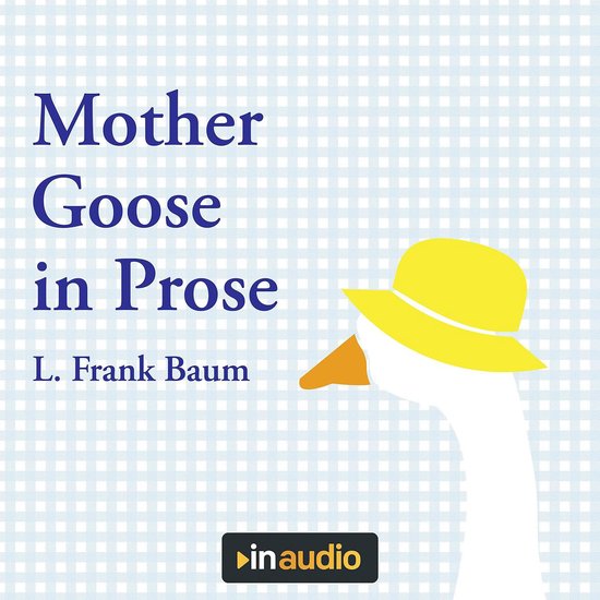 Mother Goose in Prose - cover