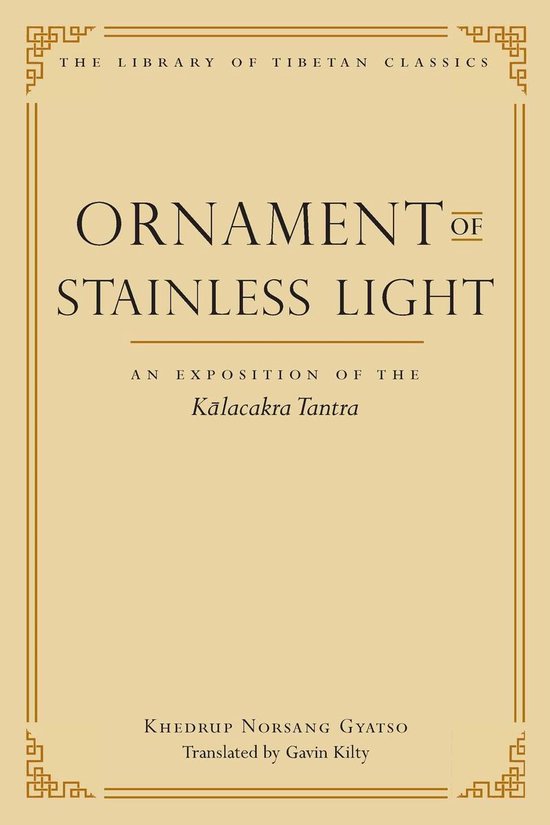Library of Tibetan Classics - Ornament of Stainless Light