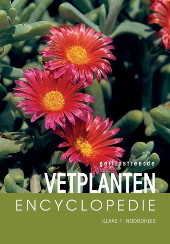 Cover van het boek 'Geillustreerde vetplanten encyclopedie' van Libor Kunte en Z. Jezek