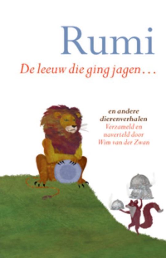 Couverture de livre avec le titre 'Rumi Le lion qui chassait...' et des illustrations d'un lion et d'un écureuil.