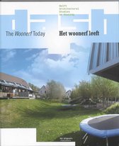 Delft architectural studies on housing  -   Het woonerf leeft/ The woonerf today