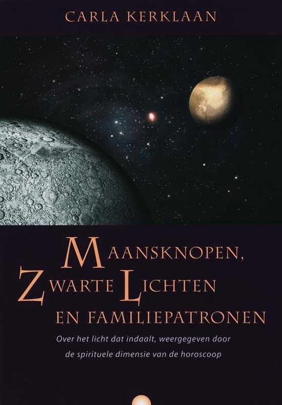 Cover van het boek 'Maansknopen, zwarte lichten en familiepatronen' van Carla Kerklaan