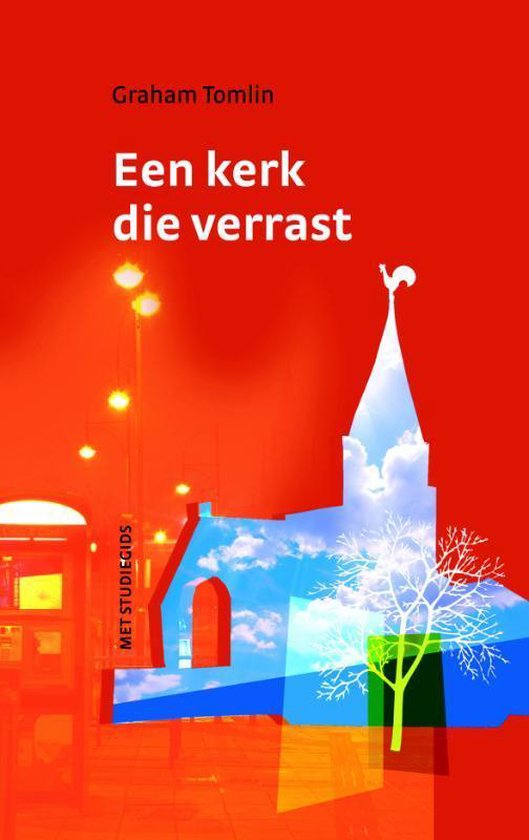 Voorzijde van het boek 'Een kerk die verrast' van Graham Tomlin. Rode kaft met een afbeelding van een kerk, een telefooncel en een boom.